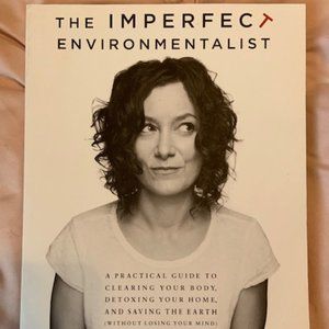 The Perfect Environmentalist by Sara Gilbert